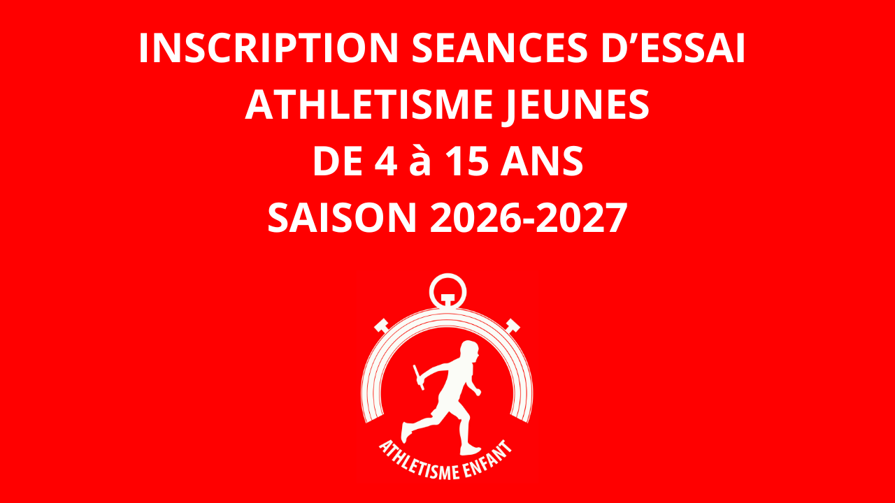 Séances d'essai Athlétisme jeunes saison 2026-2027